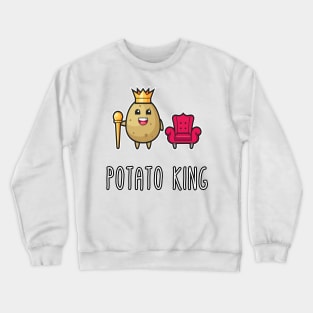 Funny Potato King Gift for Husband, Boyfriend, Son, Bestfriend Crewneck Sweatshirt